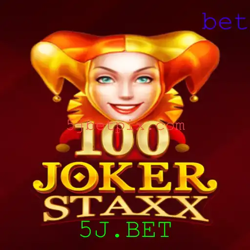 Descubra 100JokerStaxx com 5J.BET: O Guia Completo