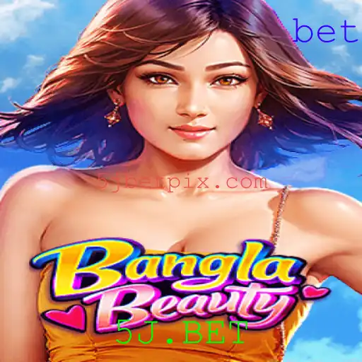 Descubra BanglaBeauty: Um Novo Jogo Empolgante com a 5J.BET